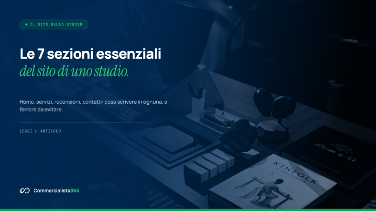 Cosa deve contenere il sito di un commercialista: le 7 sezioni essenziali