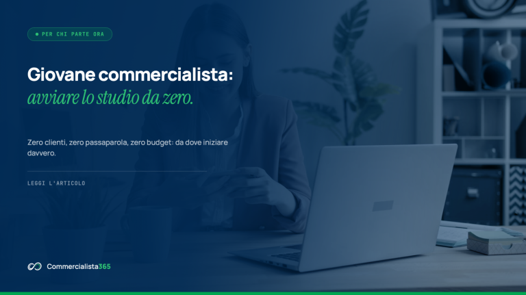 Giovane commercialista: come avviare lo studio e farsi conoscere partendo da zero